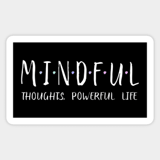 Mindful Thoughts, Powerful Life | Sacred Wisdom Sticker